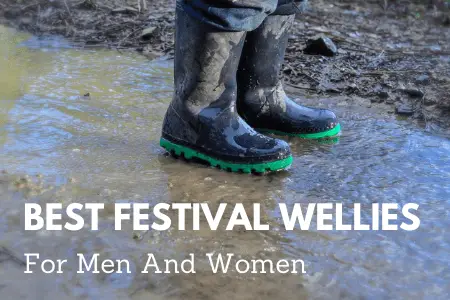 Best Festival Wellies For Men And Women